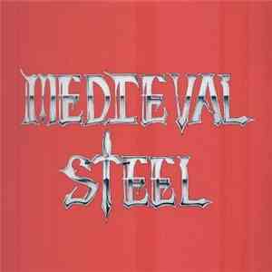 Medieval Steel - The Anthology Of Steel