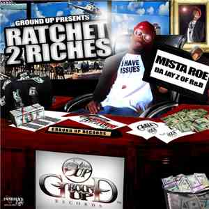 Mista Roe - Ratchet 2 Riches