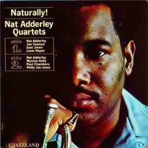 Nat Adderley Quartets - Naturally!