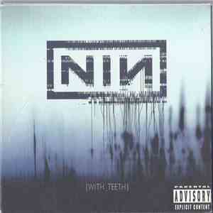 Nine Inch Nails - With Teeth