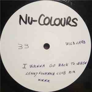 Nu Colours - Do You Wanna Go Back (To When) (Lenny Fontana Remix)