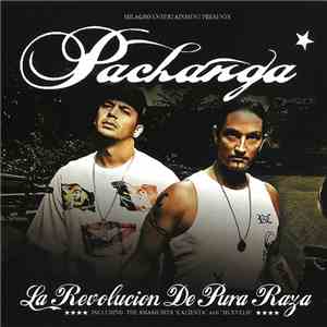 Pachanga - La Revolucion De Pura Raza