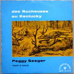 Peggy Seeger - Des Rocheuses Au Kentucky