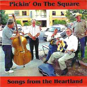 Pickin' On The Square - Songs From The Heartland
