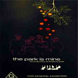 Pulp - The Park Is Mine
