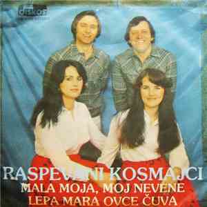 Raspevani Kosmajci - Mala Moja, Moj Nevene / Lepa Mara Ovce Čuva