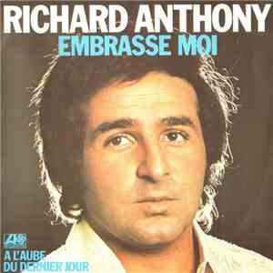 Richard Anthony  - Embrasse Moi