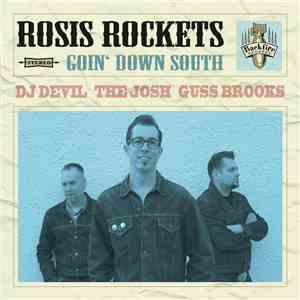 Rosis Rockets - Goin' Down South
