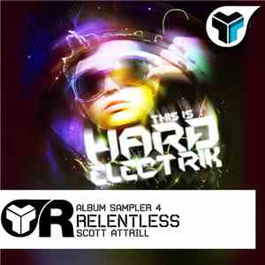 Scott Attrill - Relentless (Album Sampler 4)