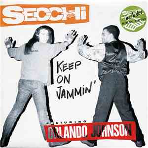 Secchi Featuring Orlando Johnson - Keep On Jammin'
