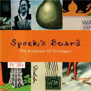 Spock's Beard - The Kindness Of Strangers