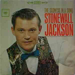 Stonewall Jackson - The Sadness In A Song