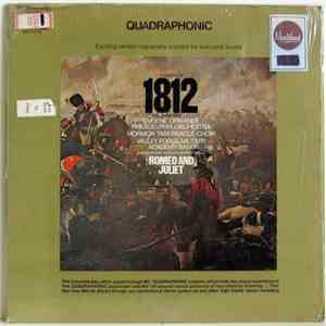 Tchaikovsky - Eugene Ormandy, Philadelphia Orchestra, Mormon Tabernacle Choir, Valley Forge Military Academy Band - 1812 Overture / Romeo And Juliet