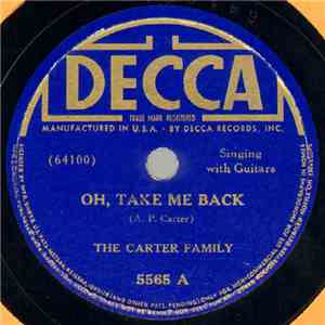 The Carter Family - Oh, Take Me Back / Stern Old Bachelor