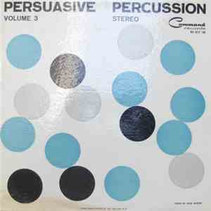 The Command All-Stars - Persuasive Percussion Volume 3