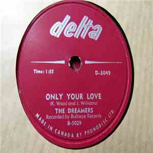 The Dreamers - Oh Yeah / Only Your Love
