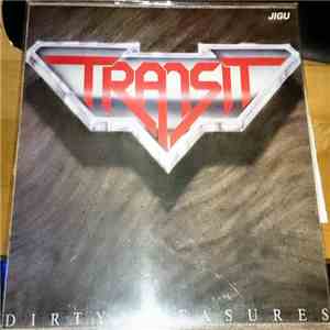 Transit - Dirty Pleasures