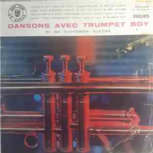 Trumpet Boy - Dansons Avec Trumpet Boy