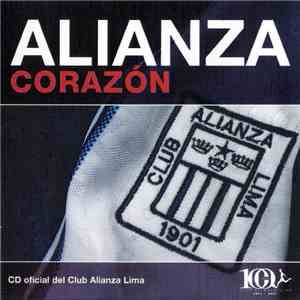 Various - Alianza Corazón - CD Oficial Del Club Alianza Lima
