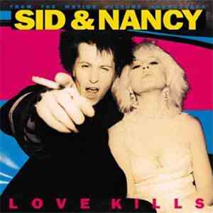 Various - Sid And Nancy: Love Kills (Music From The Motion Picture Soundtrack)