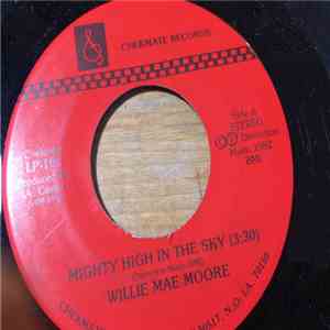 Willie Mae Moore - Mighty High In The Sky / Satan Can't Steal My Joy