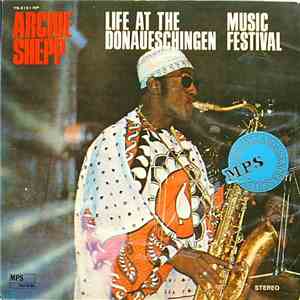 Archie Shepp - Life At The Donaueschingen Music Festival