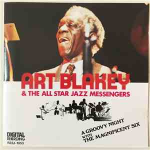 Art Blakey & The All Star Jazz Messengers - A Groovy Night With The Magnificient Six