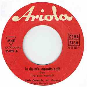 Carla Codevilla, Trio Sorrento - Te Che M´E `Mperato A Ffá / Sucu Sucu