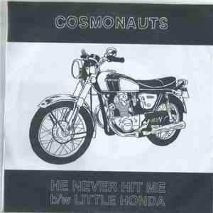 Cosmonauts  - He Never Hit Me