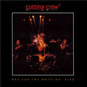 Cutting Crew - One For The Mocking-Bird