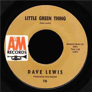 Dave Lewis  - Little Green Thing / Lip Service