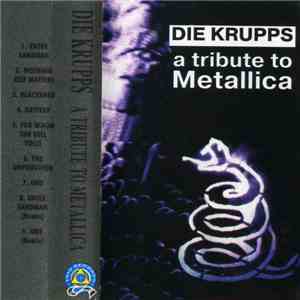 Die Krupps - A Tribute To Metallica