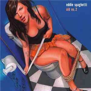 Eddie Spaghetti - Old No.2