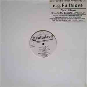 E.G. Fullalove - Didn't I Know