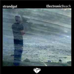 Electronic Beach - Strandgut