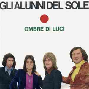 Gli Alunni Del Sole - Ombre Di Luci