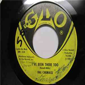 Hal Carmack - I've Been There Too / Sultry Lips