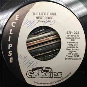 Harry Deal And The Galaxies - The Little Girl Next Door / I'm Up For Gettin' Down Tonight