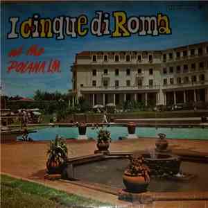 I Cinque Di Roma - At The Polana L.M.