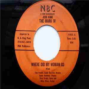 Jess King , The Mark IV - Where Did My Woman Go