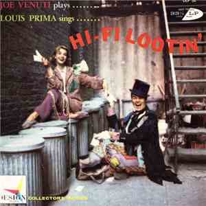 Joe Venuti And Louis Prima - Hi-Fi Lootin'