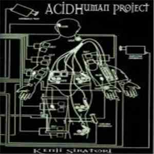 Kenji Siratori - Acidhuman Project