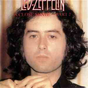 Led Zeppelin - A Close Shave Part 2