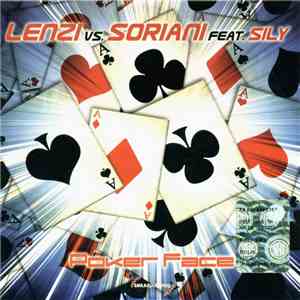Lenzi vs. Soriani Feat. Sily - Poker Face