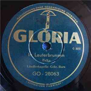 Ländlerkapelle Gebr. Born - In Lauterbrunnen / Gruss Aus München