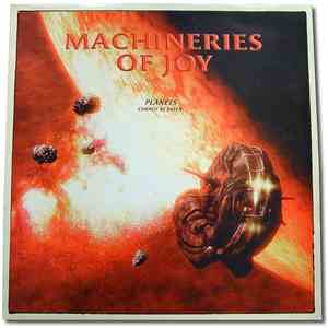 Machineries Of Joy - Planets Cannot Be Eaten