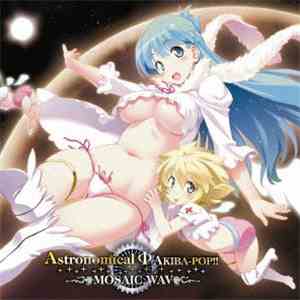 MOSAIC.WAV - Astronomical Φ AKIBA-POP!!
