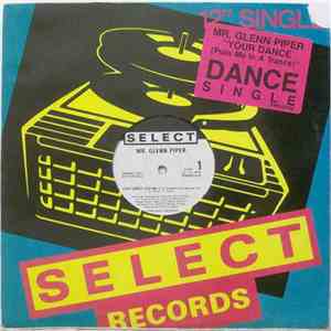 Mr. Glenn Piper - Your Dance (Puts Me In A Trance)