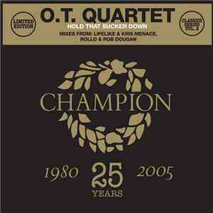 O.T. Quartet - Hold That Sucker Down