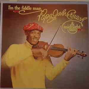 Papa John Creach & Midnight Sun - I'm The Fiddle Man